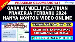 KELAS BARU SD-SMP-SMA CARA MEMBELI PELATIHAN PRAKERJA 2024 ONLINE TANPA WEBINAR DAPAT MODAL KERJA