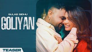 Goliyan - Teaser | Gulab Sidhu Ft Noor Kaur | Punjabi Song 2024 | Punjabi Song 2024