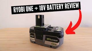 Ryobi One + 18V 4AH Battery Review