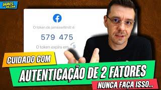 NÃO USE AUTENTICAÇÃO DE 2 FATORES SEM SABER ISSO ANTES | Como usar 2FA corretamente