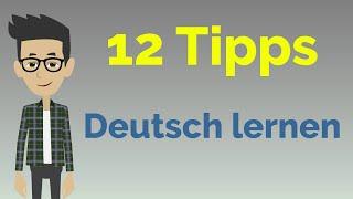Schnell Deutsch lernen! 12 Tipps
