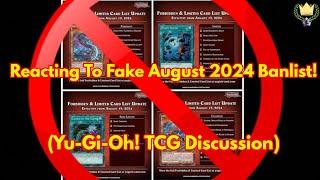 Reacting To FAKE! August 2024 #yugiohtcg Banlist (#yugioh TCG Discussion) #konami #yugiohcommunity