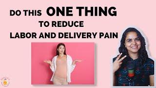 Do this ONE THING to reduce labour and delivery pain | Tips for easy and quick baby delivery