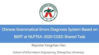 Chinese Grammatical Errors Diagnosis System Based on BERT at NLPTEA-2020 CGED Shared Task