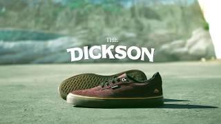 Emerica Presents: The Dickson