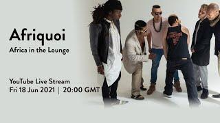 Africa in the Lounge feat. Afriquoi