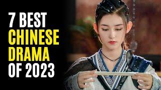 Top 7 Best Chinese Dramas You must watch! 2023