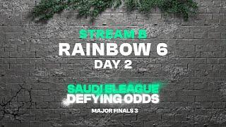 Saudi eLeague | Major 3 - Major Finals - Rainbow 6 - Day 2 - Stream B