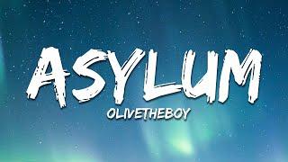 Olivetheboy - ASYLUM (Lyrics)
