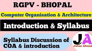 Syllabus Discussion of Computer Organisation & Architecture | COA Syllabus RGPV | Jishan Ahmad