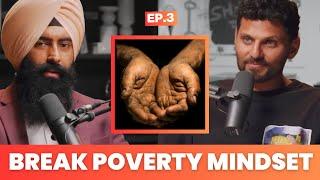 How to Break the Poverty Mindset and Become Wealthy | Jay Shetty and Jaspreet Singh 