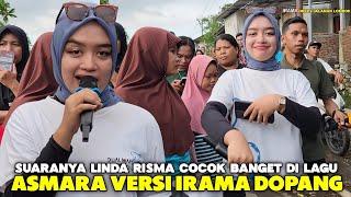 MANTAP! SUARANYA LINDA RISMA ENAK BANGET DI LAGU ASMARA VERSI ORKES JALANAN IRAMA DOPANG