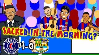 ENRIQUE - SACKED IN THE MORNING? (PSG vs Barcelona 4-0 2017) MSN El Aprendiz PILOT