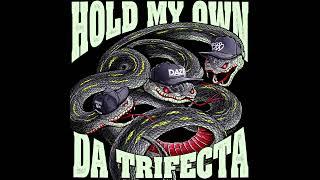 Hold My Own - Da Trifecta 2024 (Full EP)