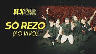 NX Zero - Só Rezo (Tour Cedo ou Tarde Ao Vivo)