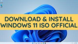 How to Download and Install Windows 11 ISO Official