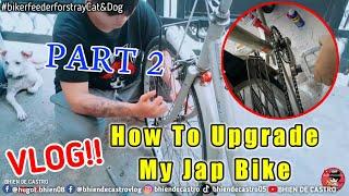 How to upgrade | Japanese Bike Part 2 | Cleaning VLOG! | Bhien De Castro