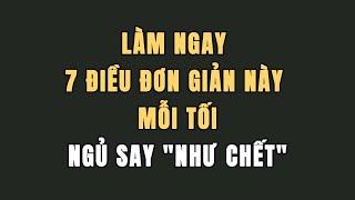 Về Già Mất Ngủ, Khó Ngủ, Làm Ngay 7 Điều Đơn Giản Này Mỗi Tối. Ngủ Ngon Tới Sáng, Khỏe Mạnh Sống Thọ