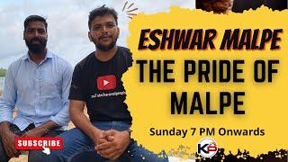 Eshwar Malpe | The Pride of Malpe | @eshwarmalpe6363