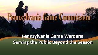 Pennsylvania Game Wardens Serving the Public Beyond the Season