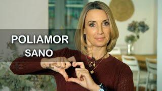 POLIAMOR SANO ¿Sabes cómo? | Tu lado positivo