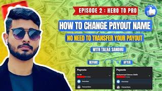 How to Change Payout Owner Name | Facebook Payout update 2024 | No need To Transfer Your Payout