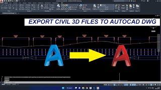 Export Civil 3D Files To Autocad DWG