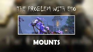 ESO 2020 ( Lack Of Good Variety Mounts ) | Elder Scrolls Online Mounts Topic | Rant And Rage Topicz