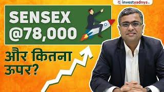 Sensex @ 78,000 | What Next? Parimal Ade