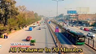 Peshawar City In 20 Minutes |All Peshawar In 20 Minutes | Peshawar Pakistan