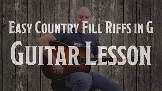 Easy Country Fill Riffs in the Key of G - Guitar Lesson