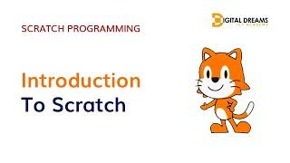 Scratch Programming: Introduction To Scratch Programming/ Digital Dreams ICT Academy: