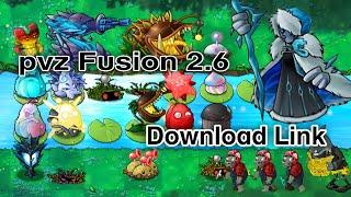 Pvzfusion 2.6 Big update All new plants recipe and zombies : Download Link