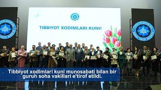 Tibbiyot xodimlari kuni munosabati bilan bir guruh soha vakillari e'tirof etildi.