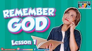 Remember God Lesson 1