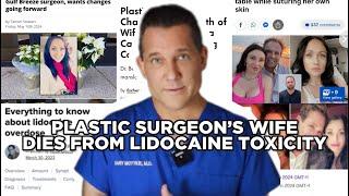 Plastic Surgeon's Wife Dies From Lidocaine Toxicity