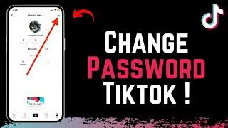 How To Change The Password Of Your TikTok Account