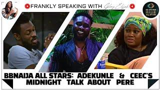 BBNAIJA ALL STARS: ADEKUNLE CONFESSED WHY HE FOUGHT PERE   |  MERCY AND PERE | GLORY ELIJAH