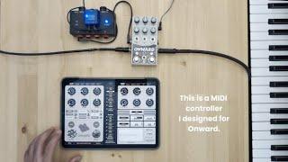 Chase Bliss Onward: MIDI Control Demo & Setup | MIDI Designer