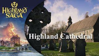 Highland Cathedral | Highland Saga | [Official Video]