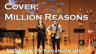 Million Reasons | Cover by Andre and Stephanie Firme