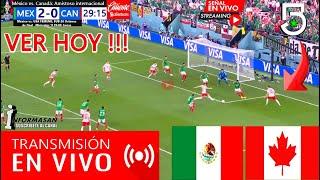 MÉXICO VS. CANADÁ DONDE VER EN VIVO, a que hora juega México vs Canadá, Amistoso Partido mexico TV