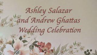 Ashley Salazar and Andrew Ghattas Wedding  Live Stream