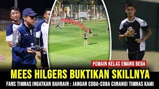 Mees Hilgers Buktikan Skillnya ~ Fans Timnas Ingatkan Bahrain : Jangan Coba-coba Curangi Timnas kami