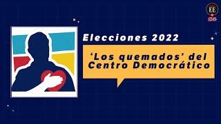 El 'pabellón de los quemados' del Centro Democrático | El Espectador