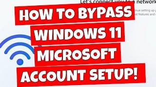 How To Bypass Microsoft Account Login Windows 11 NEW VERSION
