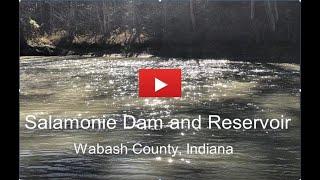 Salamonie Dam and Reservoir (Low Water Levels) - Wabash County, IN