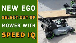 New Ego Select Cut XP Mower With Speed IQ | Electric Lawn Service