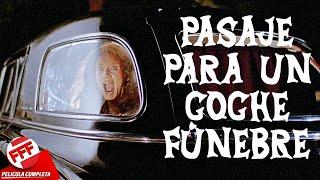 PASAJE PARA UN COCHE FÚNEBRE | Película Completa de Terror y Suspenso en Español