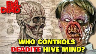 Deadites Anatomy Explored - How Does The Deadite Hive Mind Work? Who Controls Them?